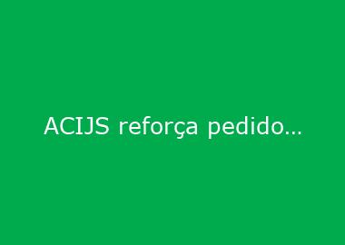 ACIJS reforça pedido por duplicação do trecho urbano da BR-280 durante encontro com secretário da Casa Civil do Governo do Estado